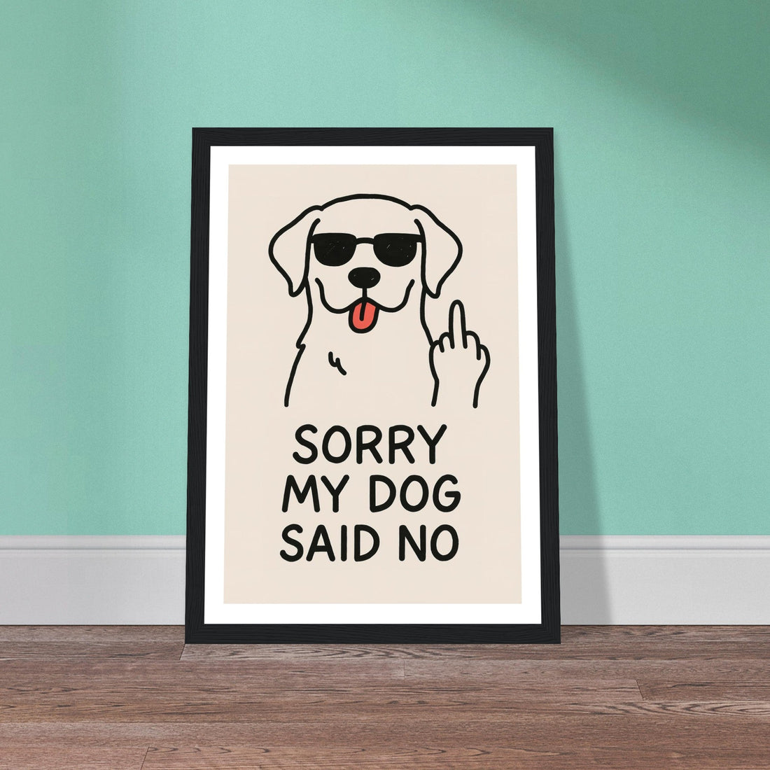 Funny Dog Wall Art: Cheeky Dogs and Sarcastic Quotes for Your Home