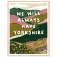 Yorkshire Dales hills with bold quote art print in a light wood frame, 45x60 cm
